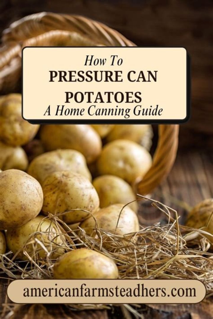 Can you water bath can potatoes?