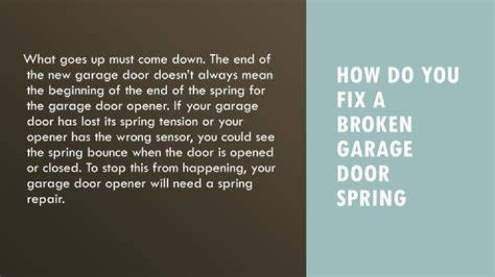 How do you fix a broken door spring?
