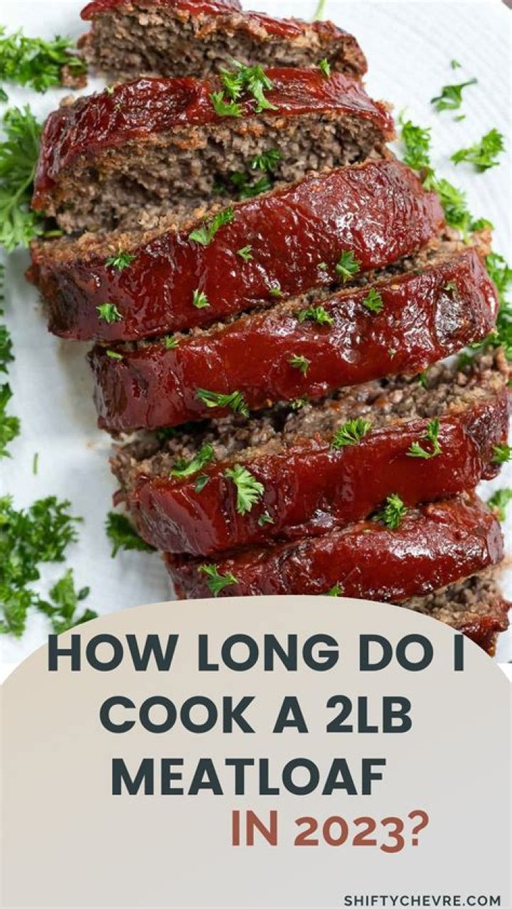 How long do I cook a 2lb meatloaf for?