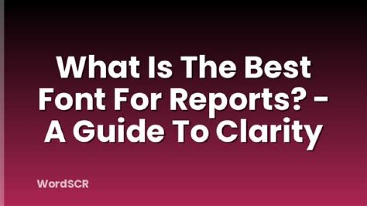 What is the best font for reports