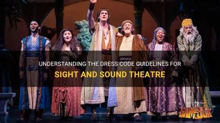 What is the dress code for sight and sound