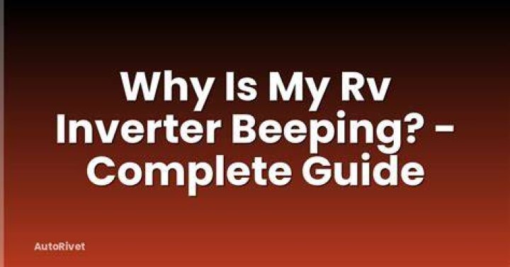 Why Is My RV inverter beeping?
